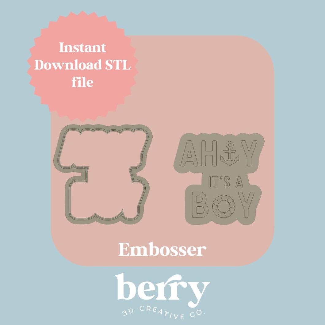 Ahoy It's a Boy cutter and Stamp stl file