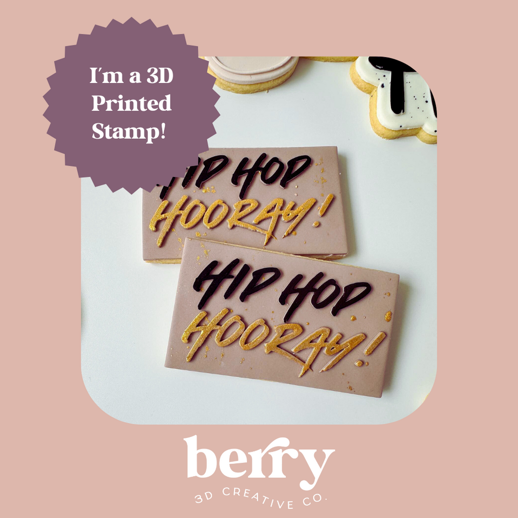 Hip Hop Hooray debosser Stamp with matching Cookie Cutter