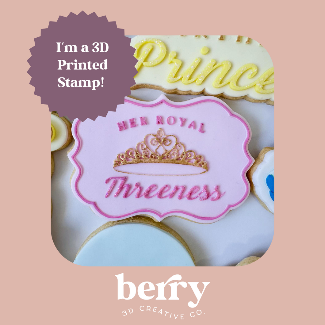 Her Royal Threeness debosser Stamp with matching Cookie Cutter