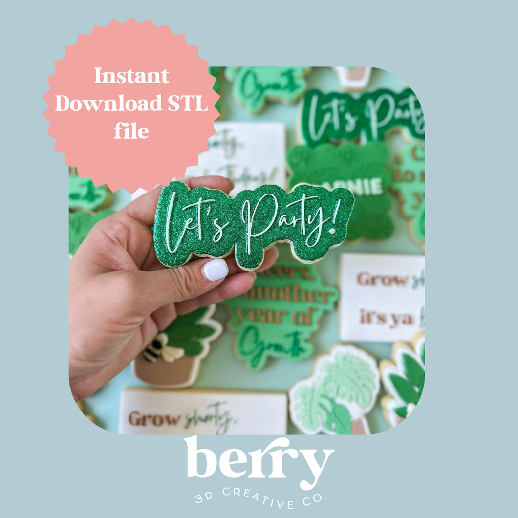 Let's Party! Cookie Cutter and Stamp stl file