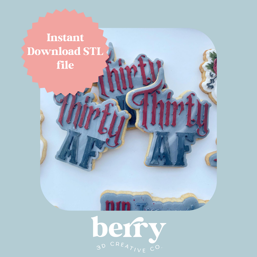 Thirty AF Cookie Cutter and Stamp stl file