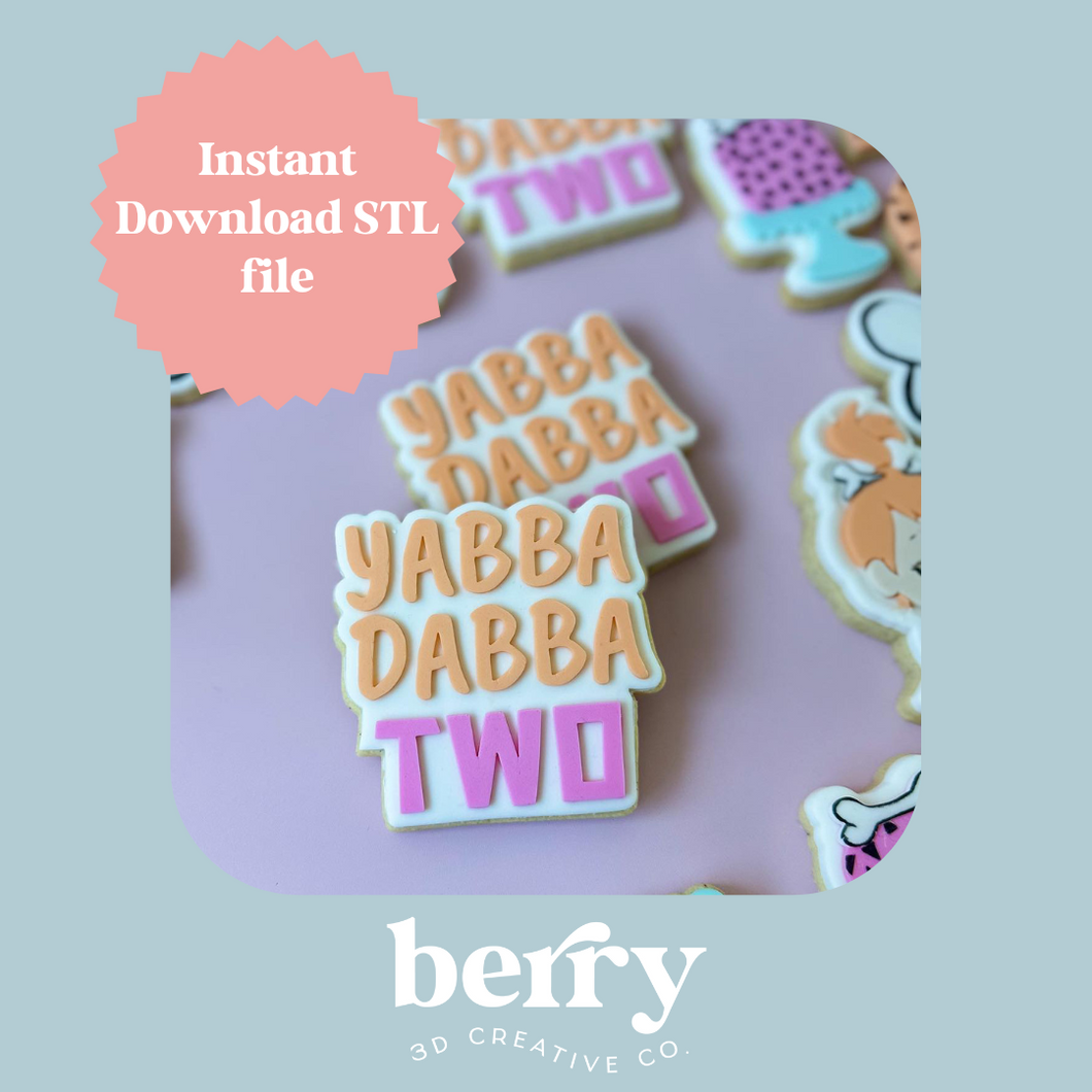 Yabba Dabba Two Cookie Cutter and Stamp stl file