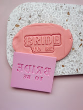 Load image into Gallery viewer, Bride to Be (Texas style font) Debosser with matching cookie cutter
